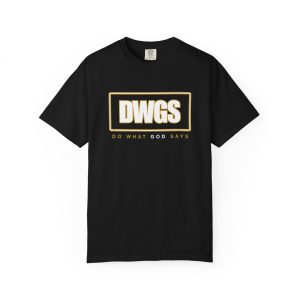 DWGS "Do What God Says" T-Shirt